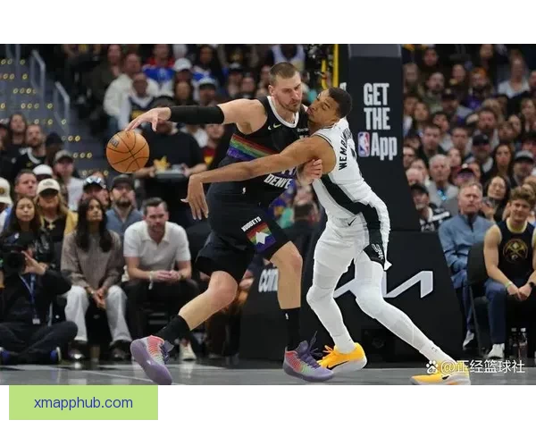 约基奇加时险胜马刺狂赞文班天赋直言对手实力超群